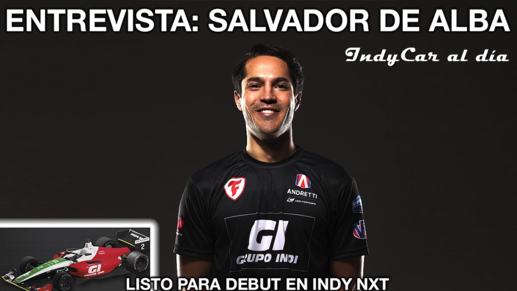 ENTREVISTA: Salvador de Alba, listo para debut en INDY NXT